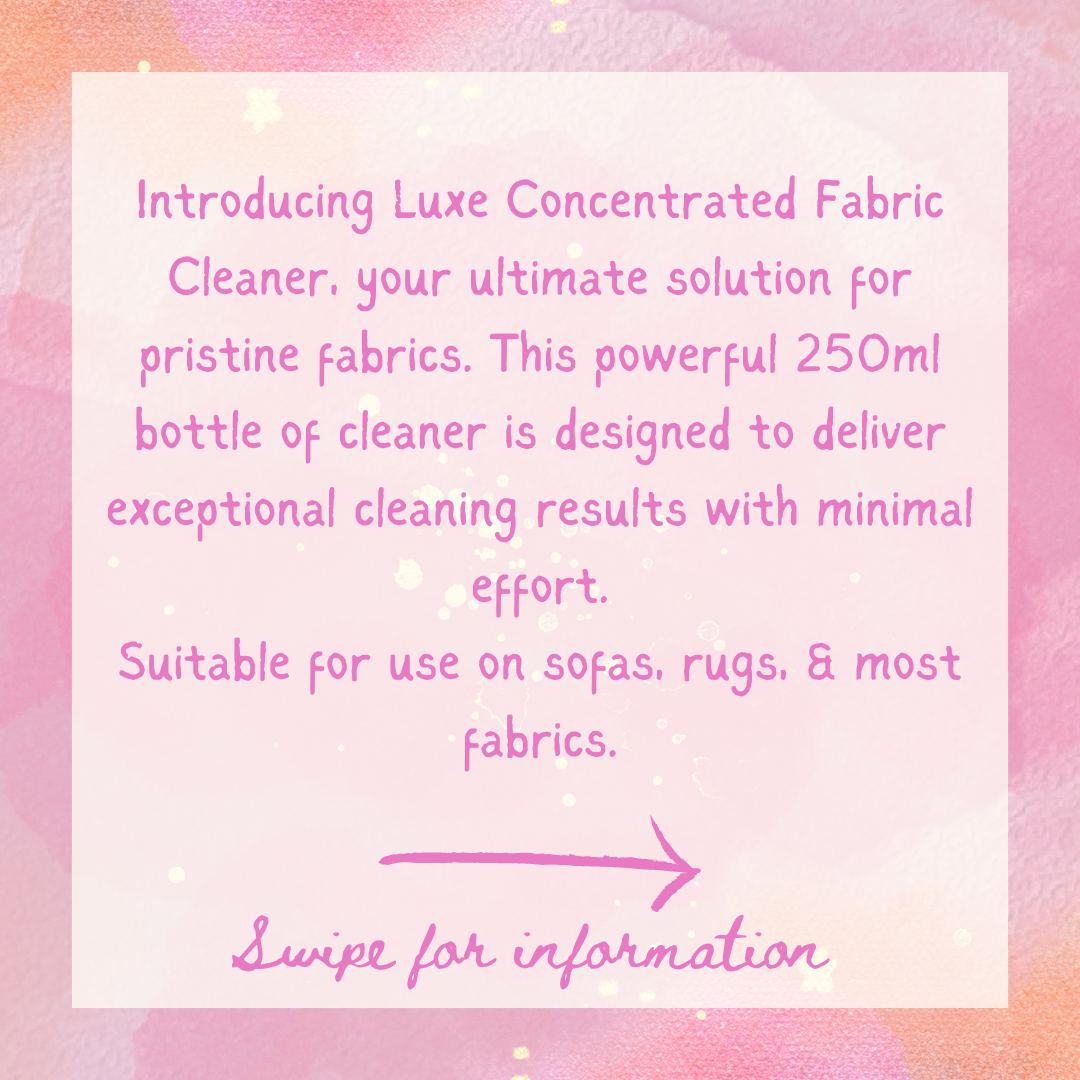 Luxe FABRIC CLEANER Concentrate 250ml VARIOUS SCENTS