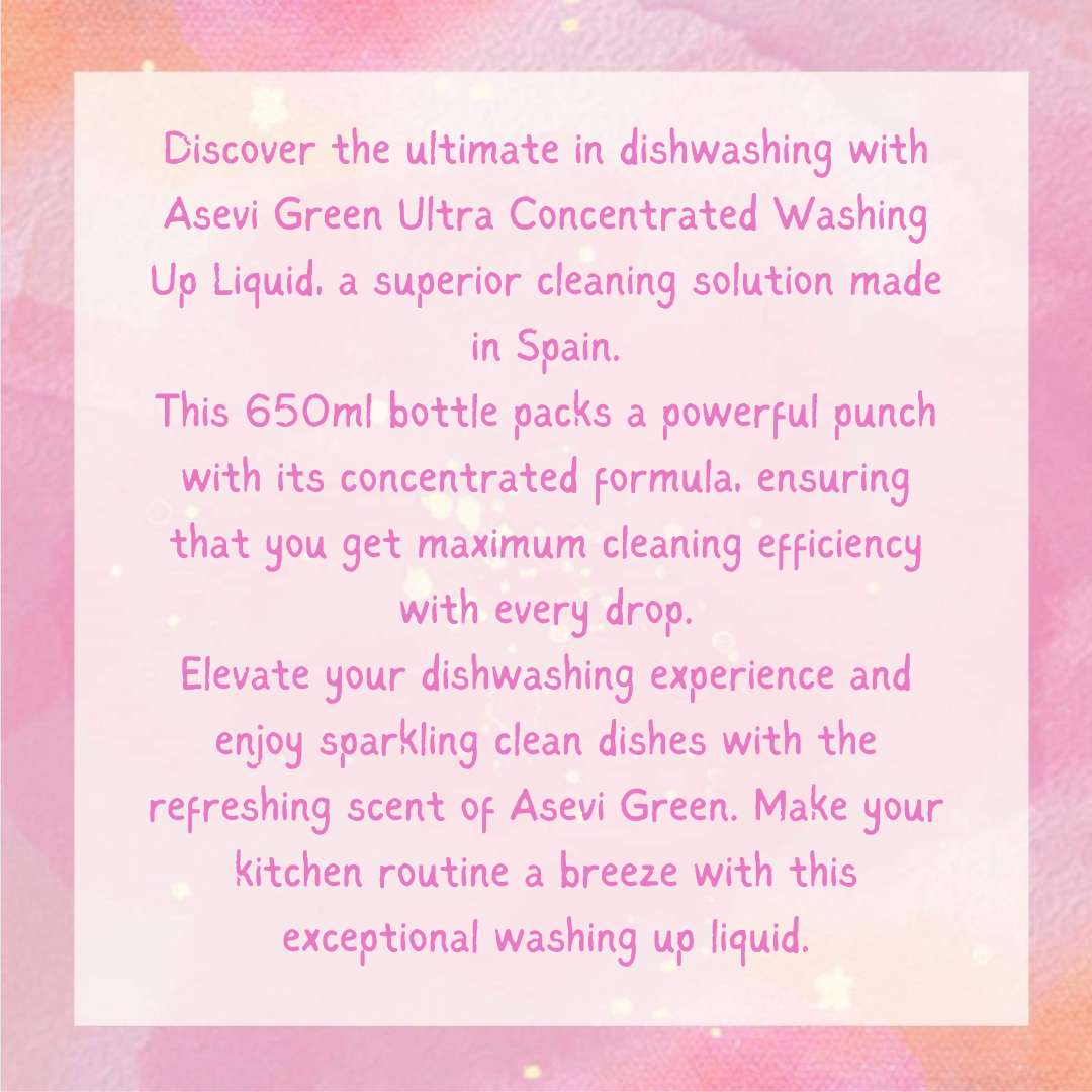 Asevi GREEN ULTRA CONCENTRATED Washing up Liquid 650ml Spanish Clean - Spanish Cleaning Products