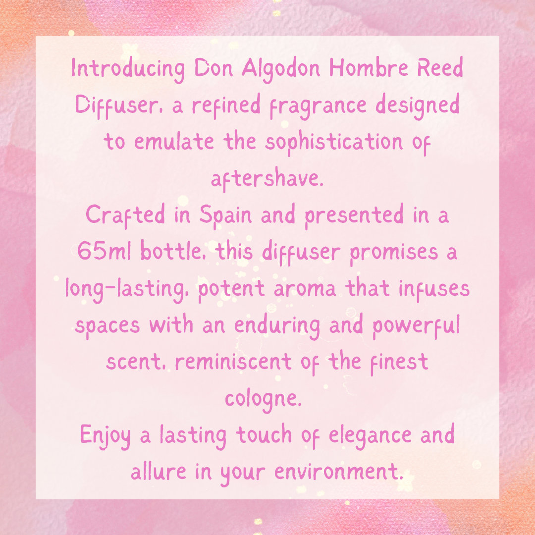 Don Algodon HOMBRE Reed Diffuser 65ml Spanish Clean - Spanish Cleaning Products