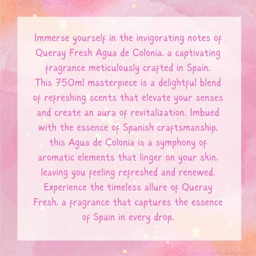 Queray FRESH Agua de Colonia 750ml Spanish Clean - Spanish Cleaning Products